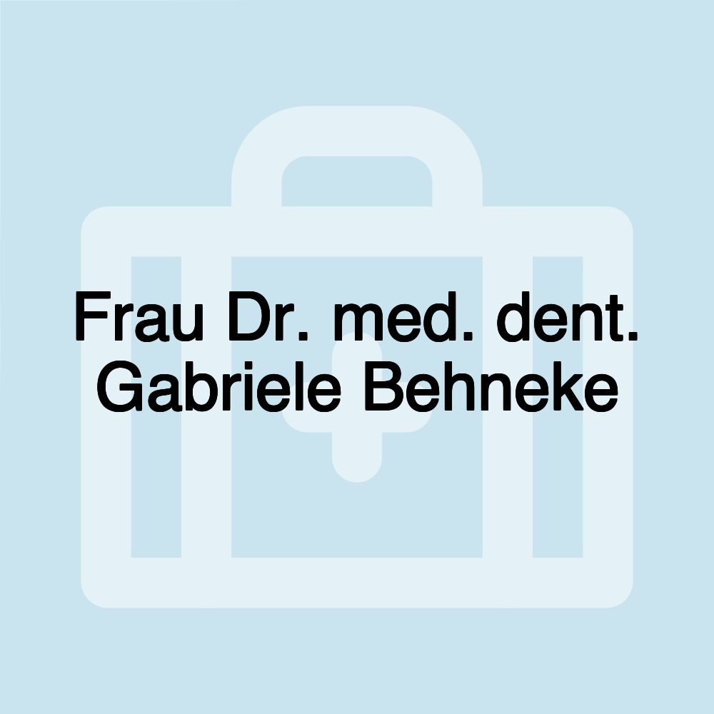 Frau Dr. med. dent. Gabriele Behneke