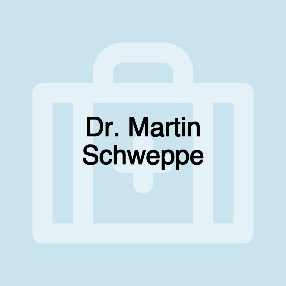 Dr. Martin Schweppe