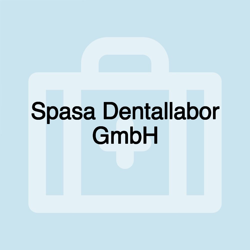 Spasa Dentallabor GmbH