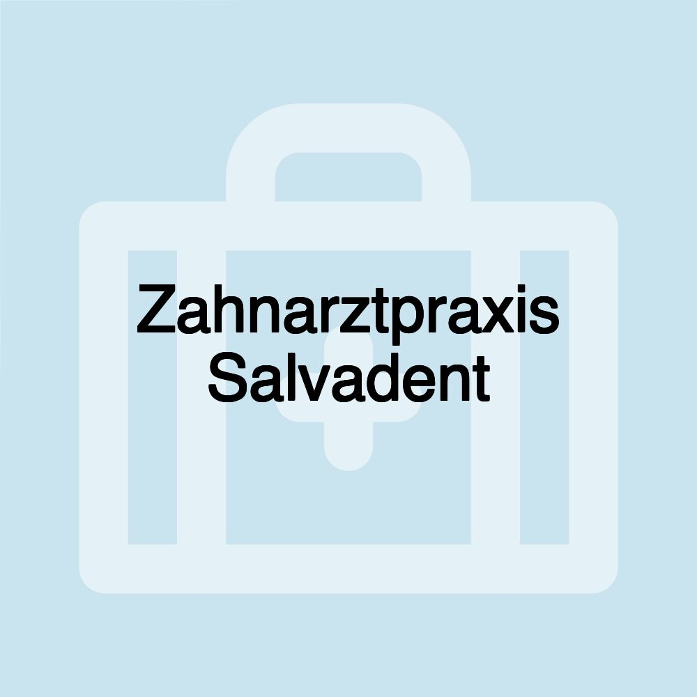 Zahnarztpraxis Salvadent