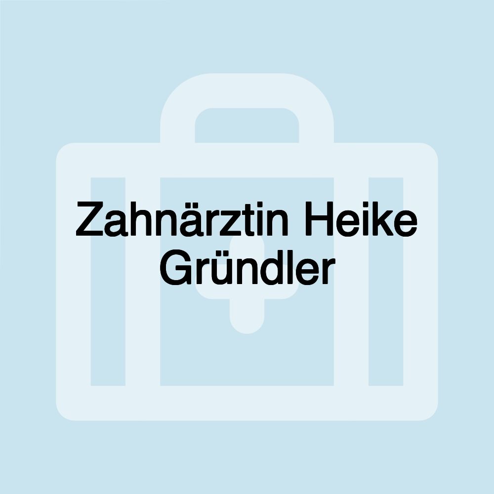 Zahnärztin Heike Gründler