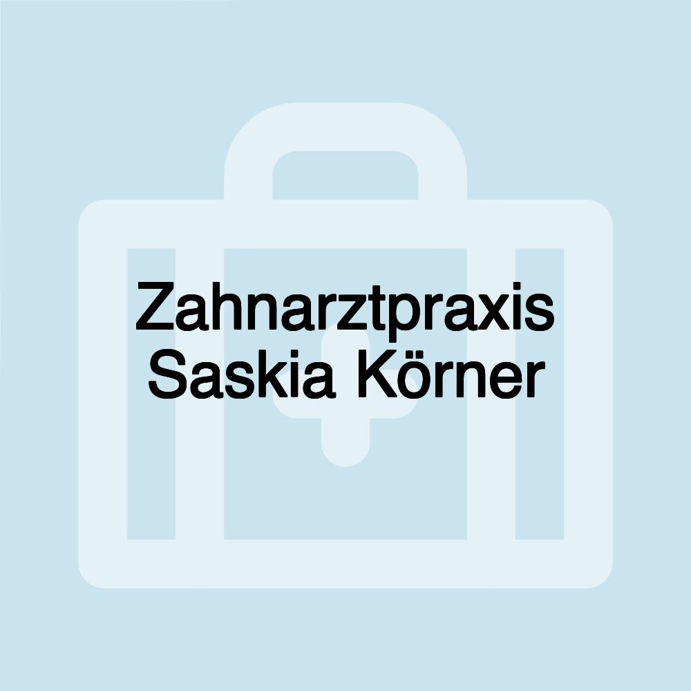 Zahnarztpraxis Saskia Körner