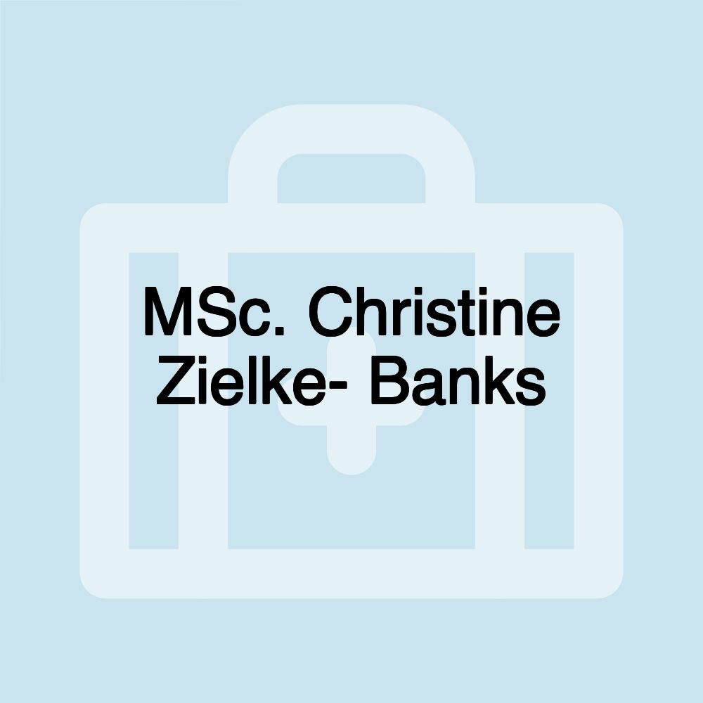 MSc. Christine Zielke- Banks