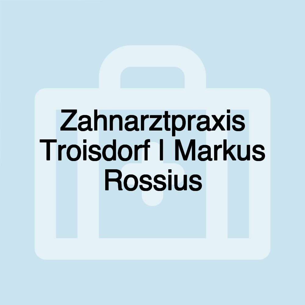 Zahnarztpraxis Troisdorf | Markus Rossius