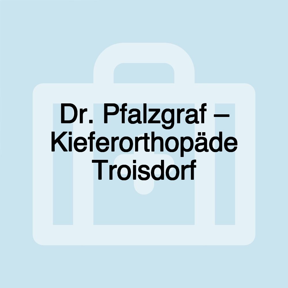 Dr. Pfalzgraf – Kieferorthopäde Troisdorf