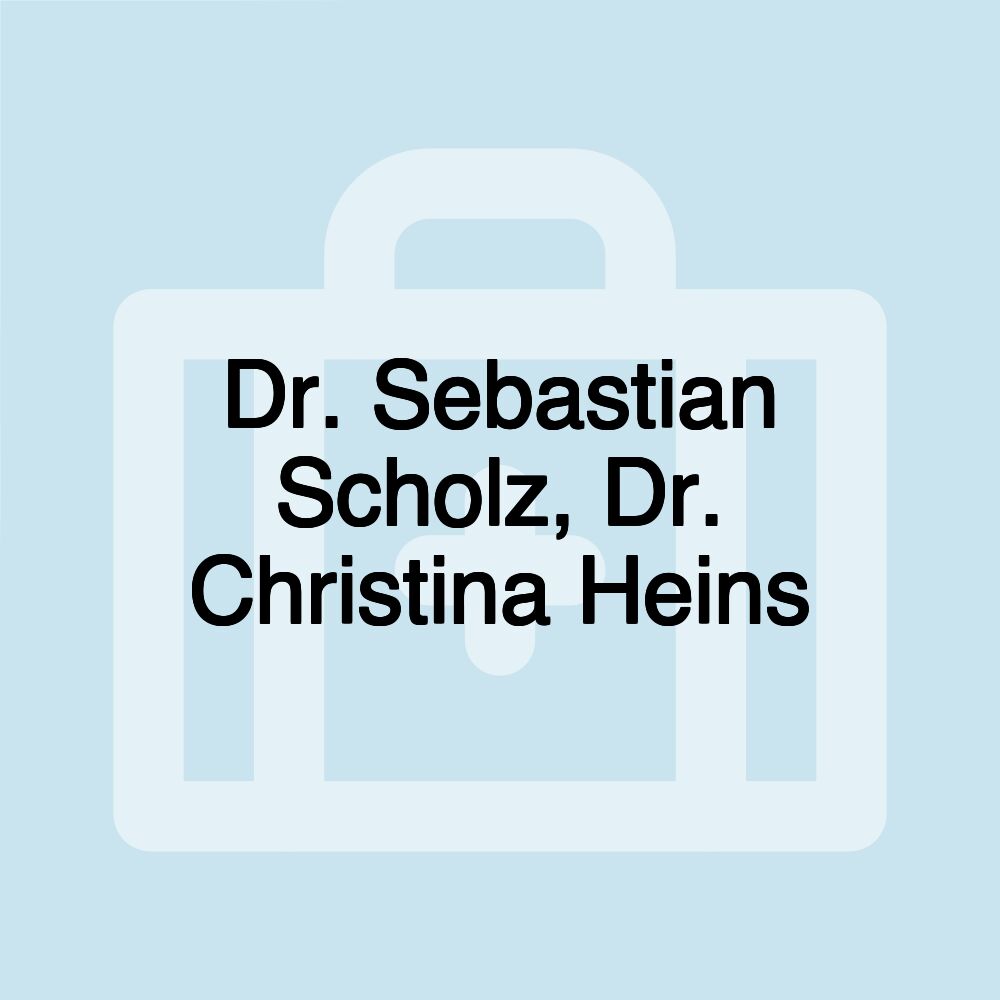 Dr. Sebastian Scholz, Dr. Christina Heins