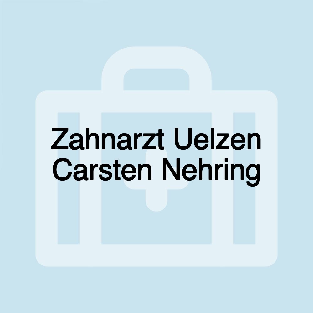 Zahnarzt Uelzen Carsten Nehring