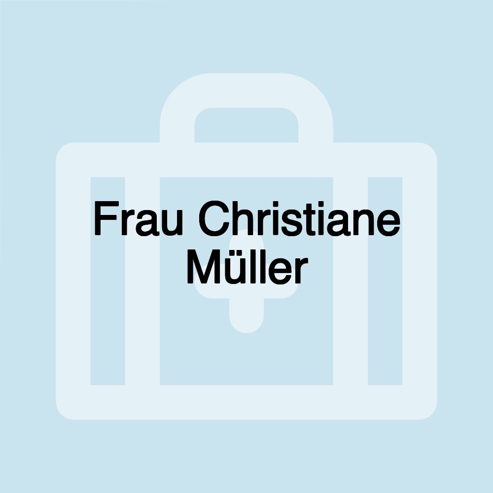 Frau Christiane Müller