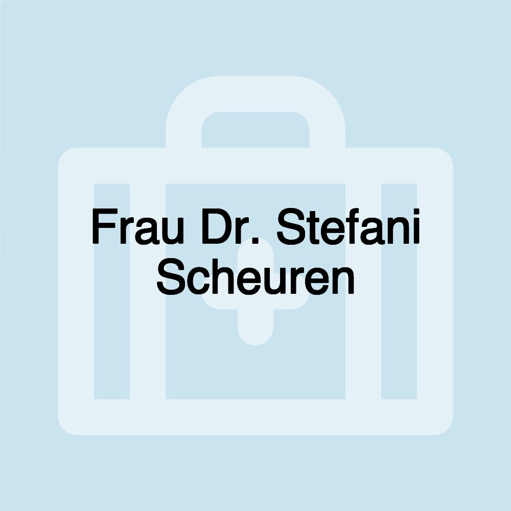 Frau Dr. Stefani Scheuren