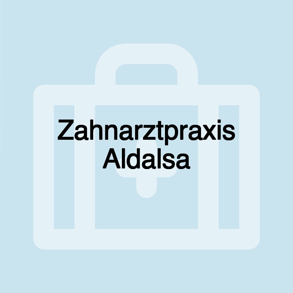 Zahnarztpraxis Aldalsa