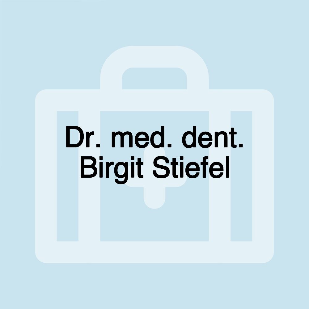 Dr. med. dent. Birgit Stiefel