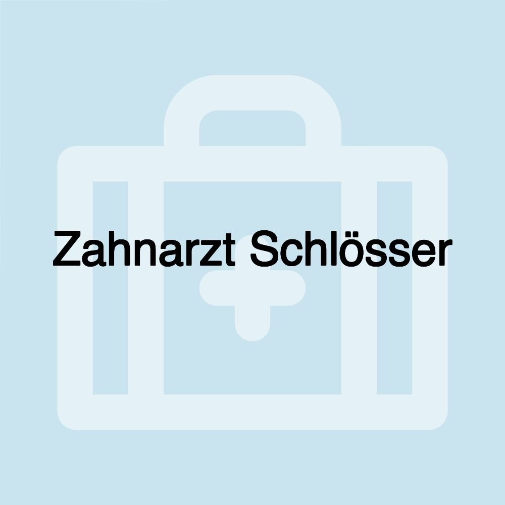 Zahnarzt Schlösser