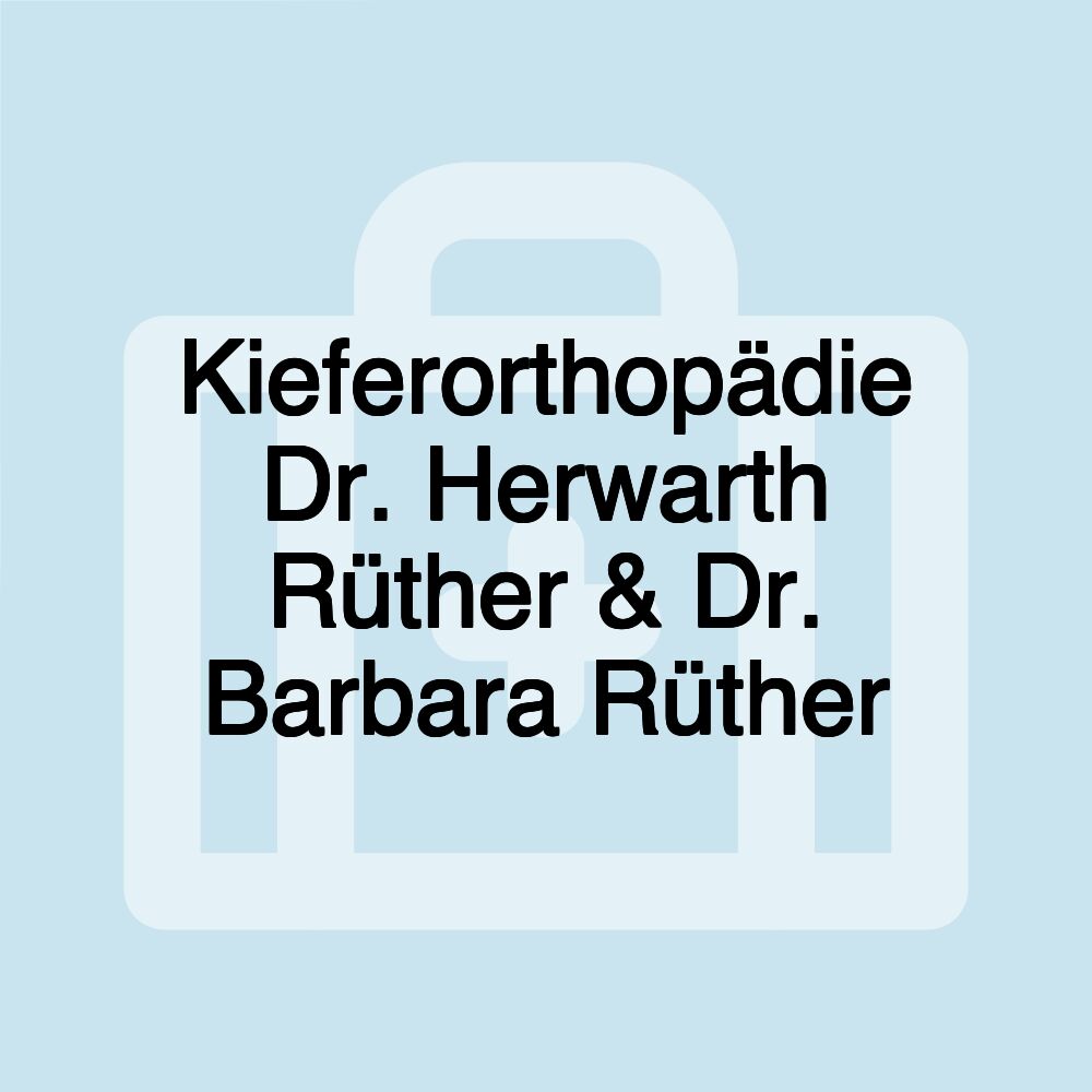 Kieferorthopädie Dr. Herwarth Rüther & Dr. Barbara Rüther