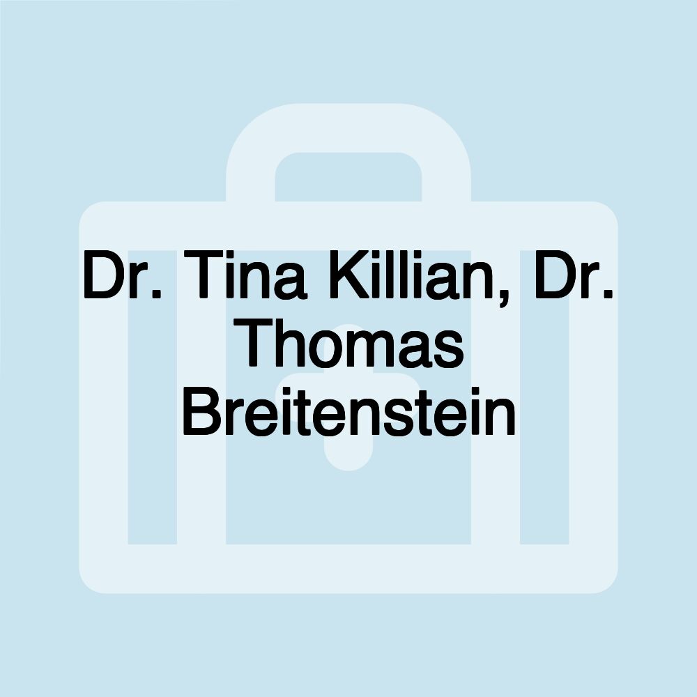 Dr. Tina Killian, Dr. Thomas Breitenstein