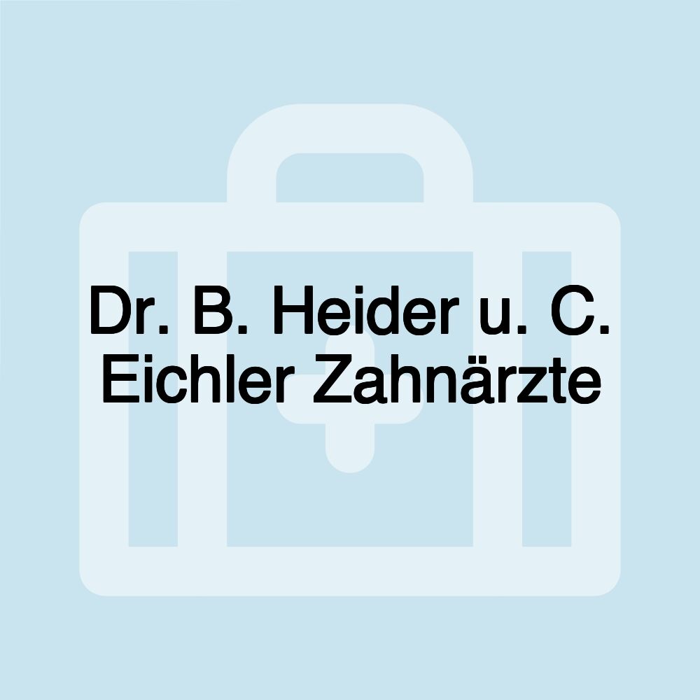 Dr. B. Heider u. C. Eichler Zahnärzte