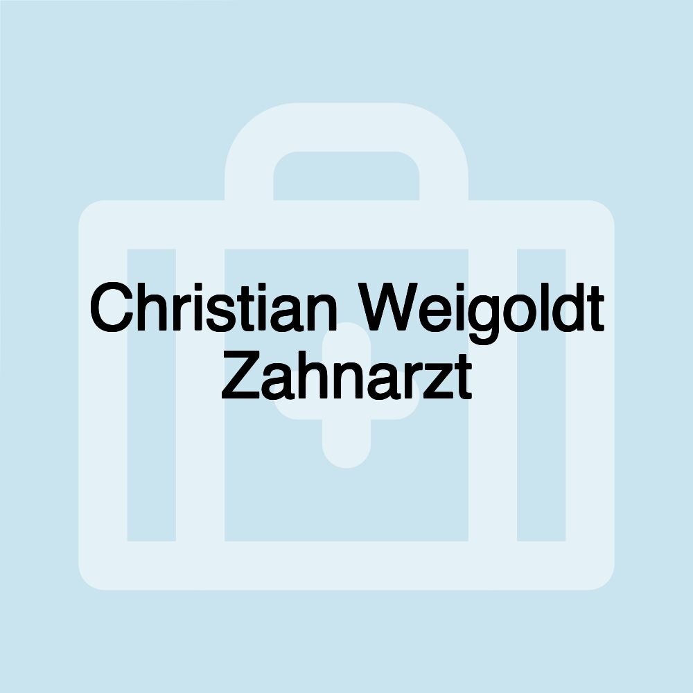 Christian Weigoldt Zahnarzt