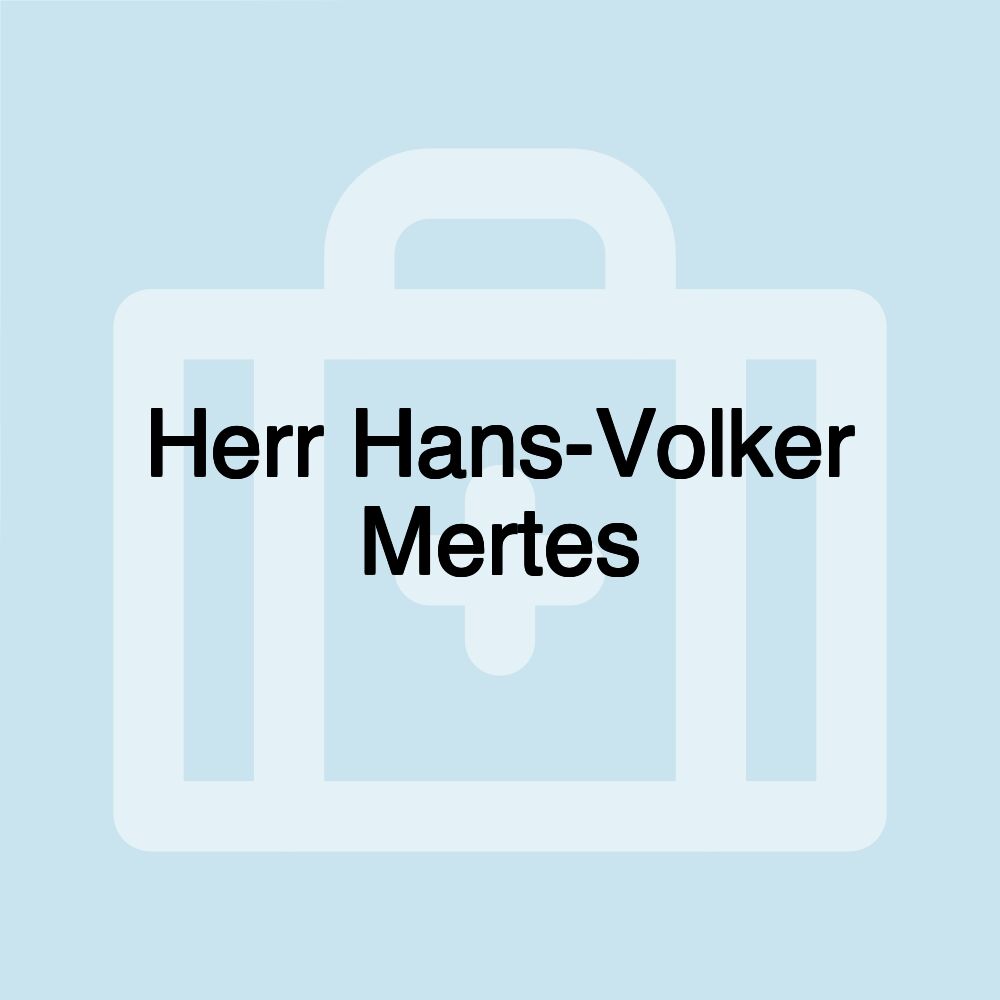 Herr Hans-Volker Mertes