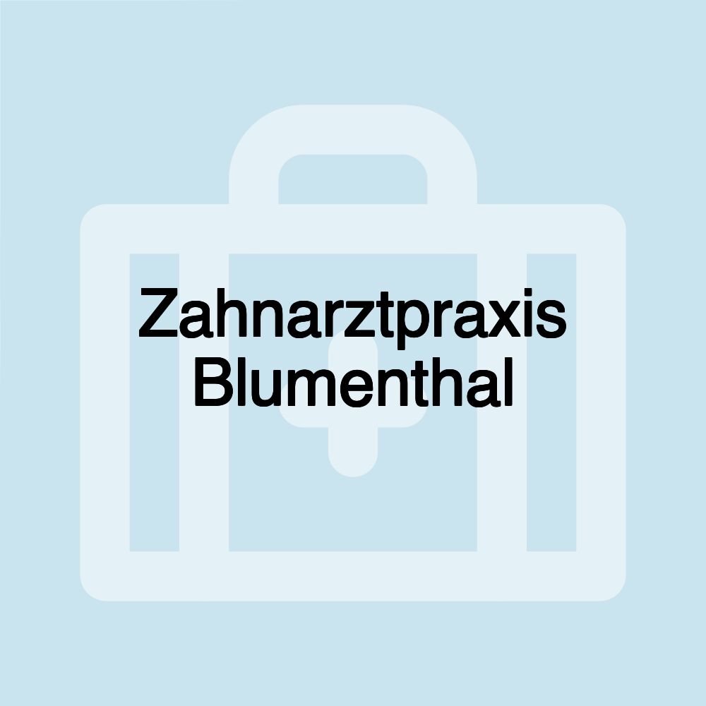 Zahnarztpraxis Blumenthal