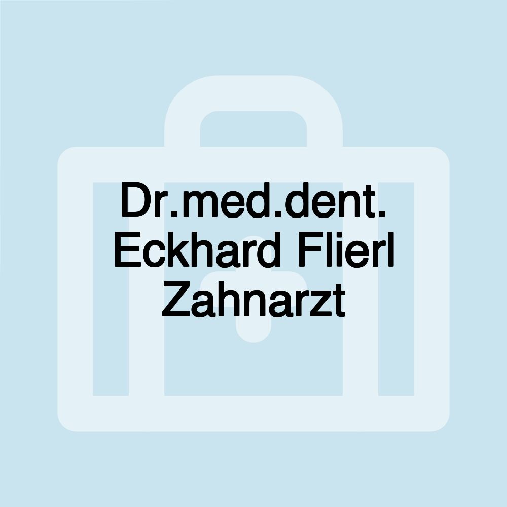 Dr.med.dent. Eckhard Flierl Zahnarzt