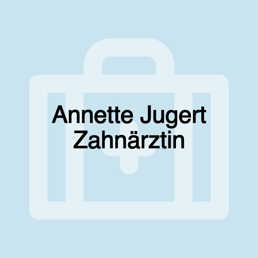 Annette Jugert Zahnärztin