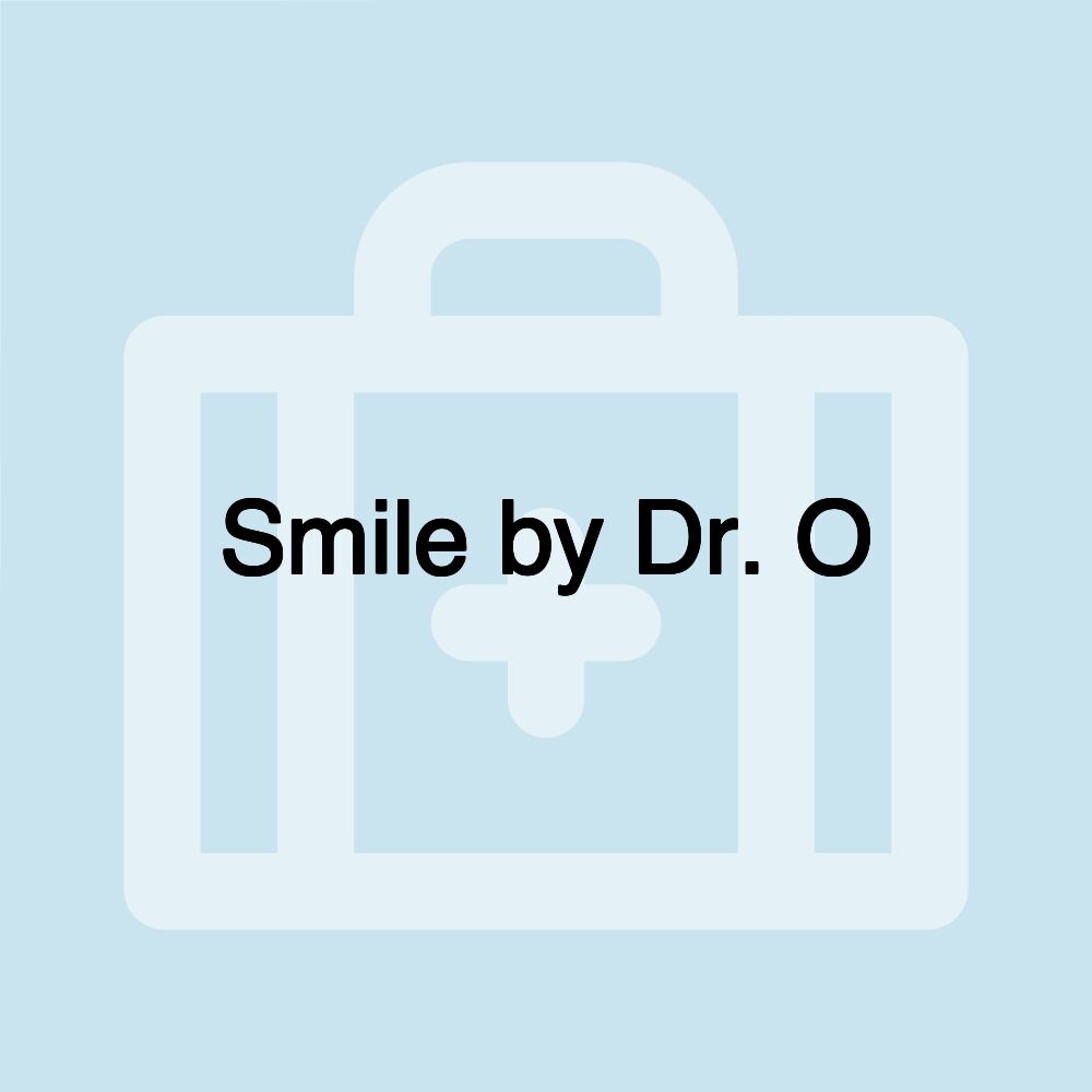 Smile by Dr. O