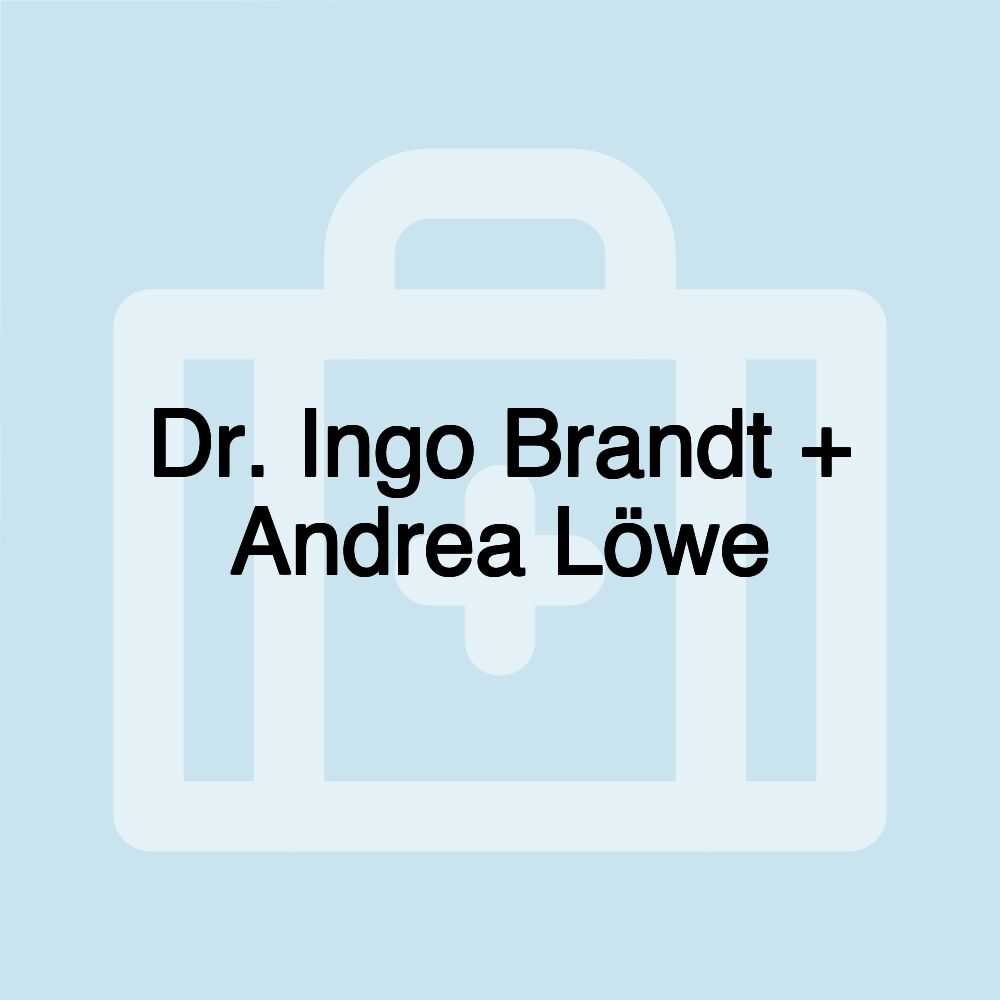 Dr. Ingo Brandt + Andrea Löwe