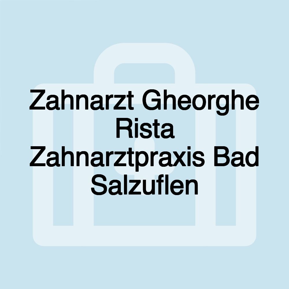 Zahnarzt Gheorghe Rista Zahnarztpraxis Bad Salzuflen