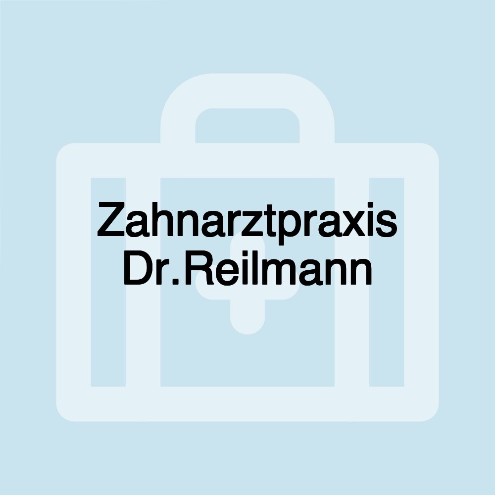 Zahnarztpraxis Dr.Reilmann