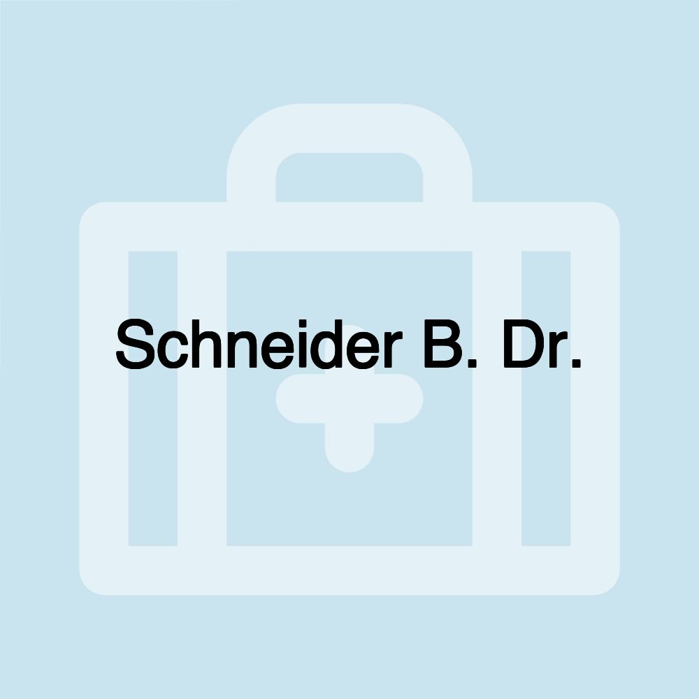 Schneider B. Dr.