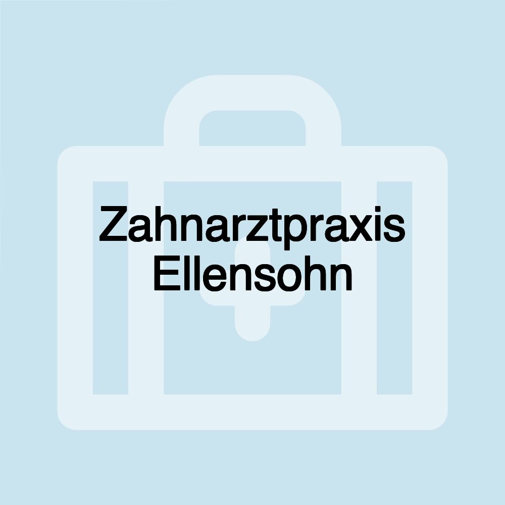 Zahnarztpraxis Ellensohn