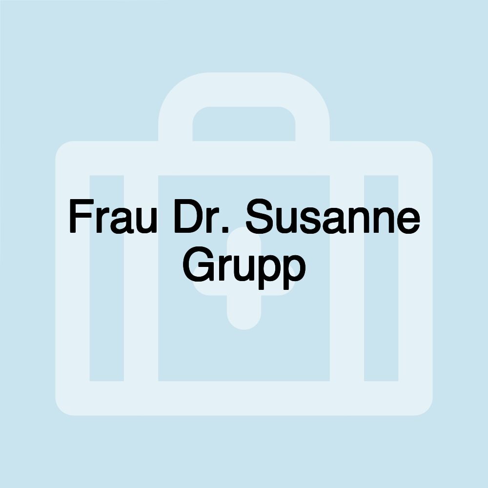 Frau Dr. Susanne Grupp