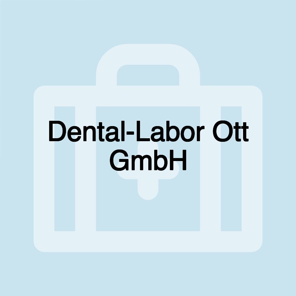 Dental-Labor Ott GmbH