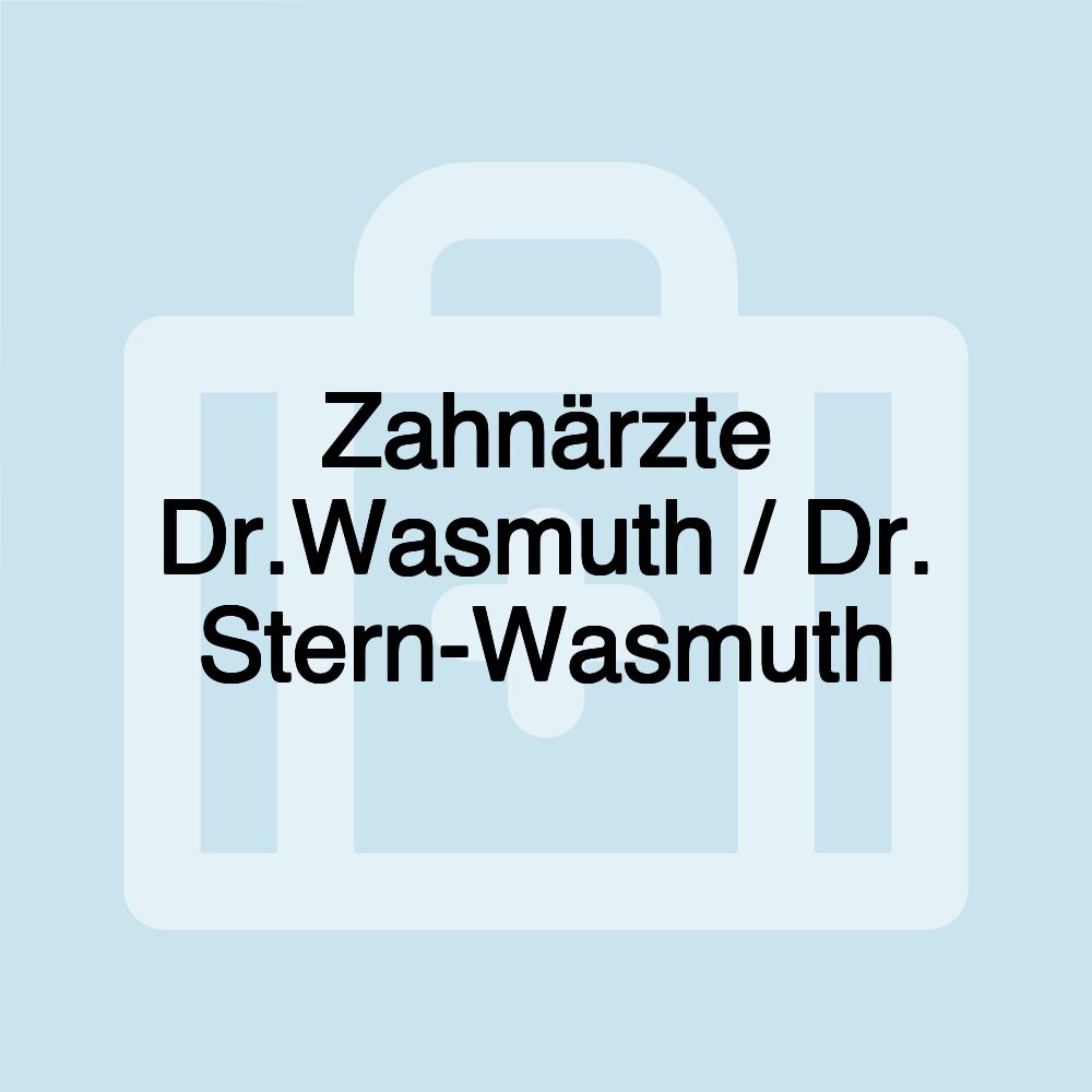 Zahnärzte Dr.Wasmuth / Dr. Stern-Wasmuth