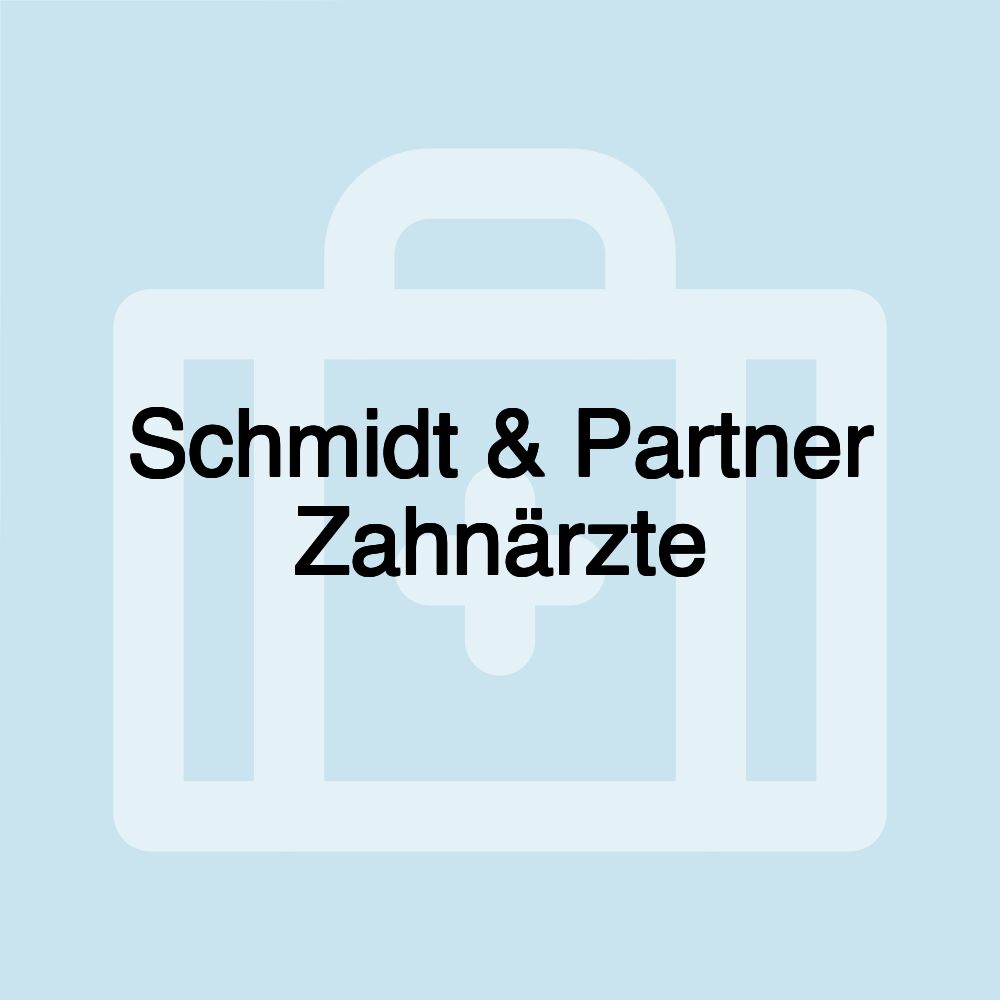 Schmidt & Partner Zahnärzte