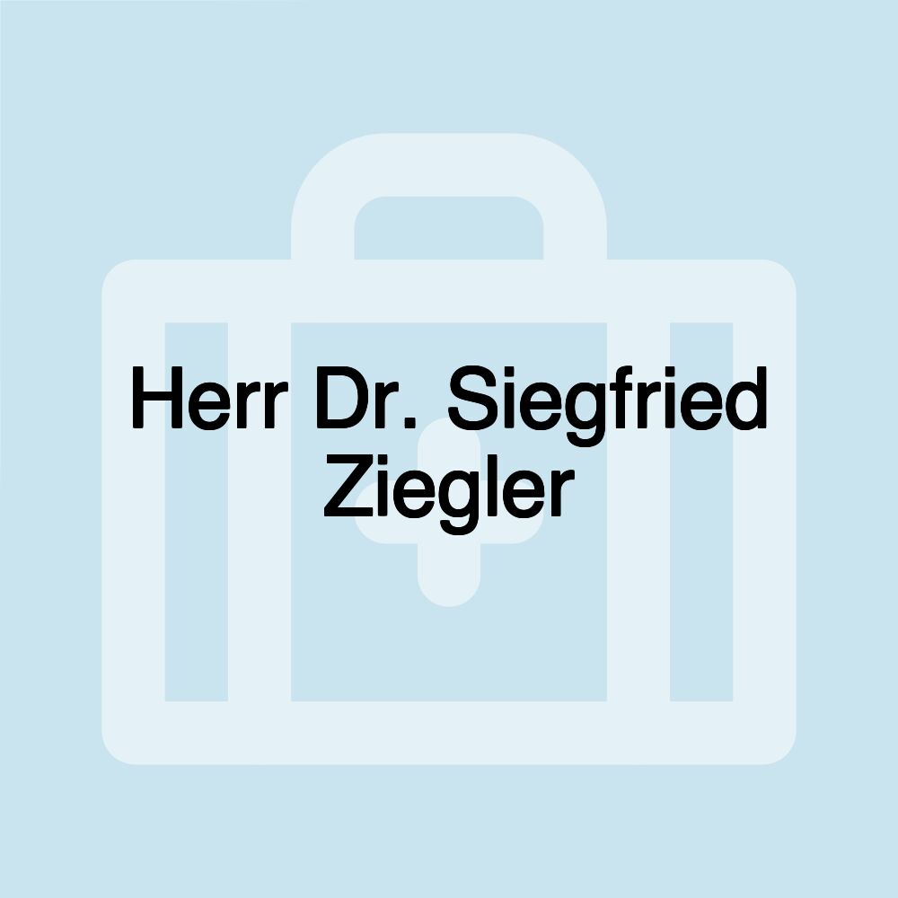 Herr Dr. Siegfried Ziegler