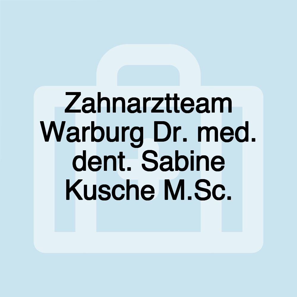 Zahnarztteam Warburg Dr. med. dent. Sabine Kusche M.Sc.