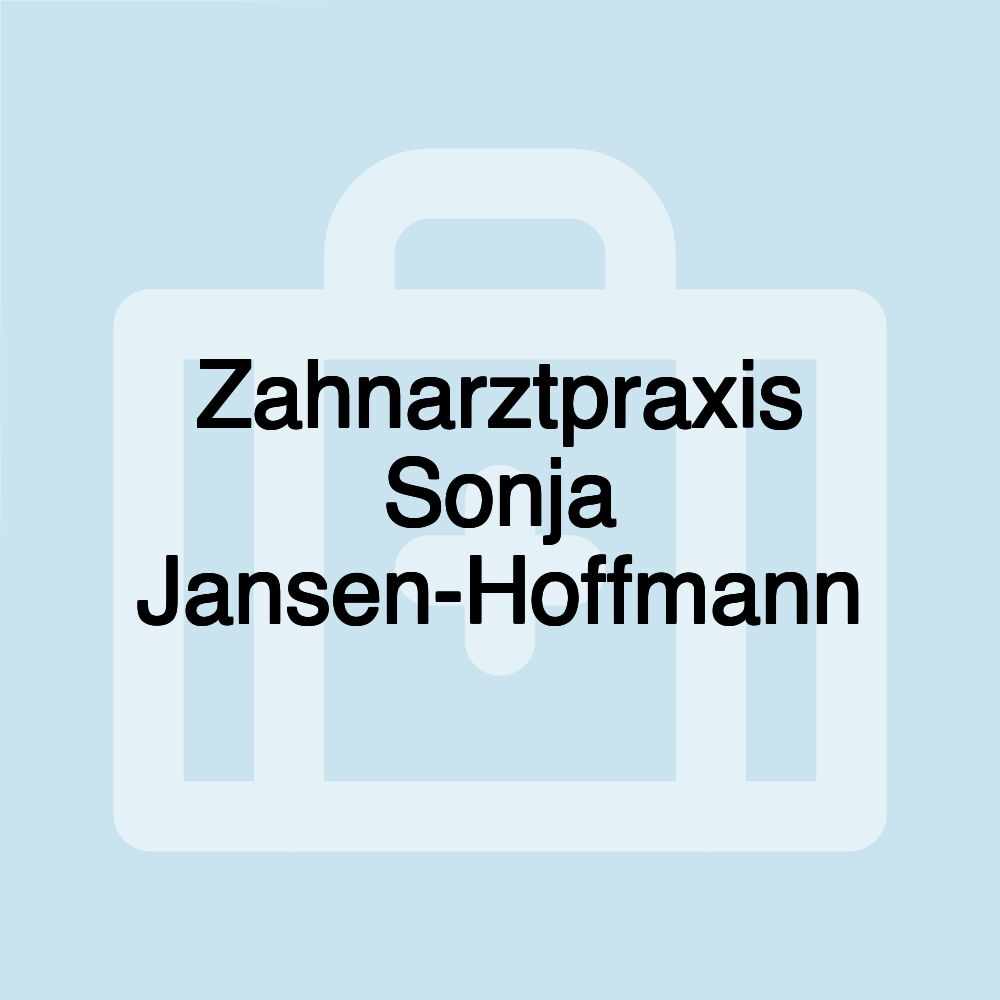 Zahnarztpraxis Sonja Jansen-Hoffmann