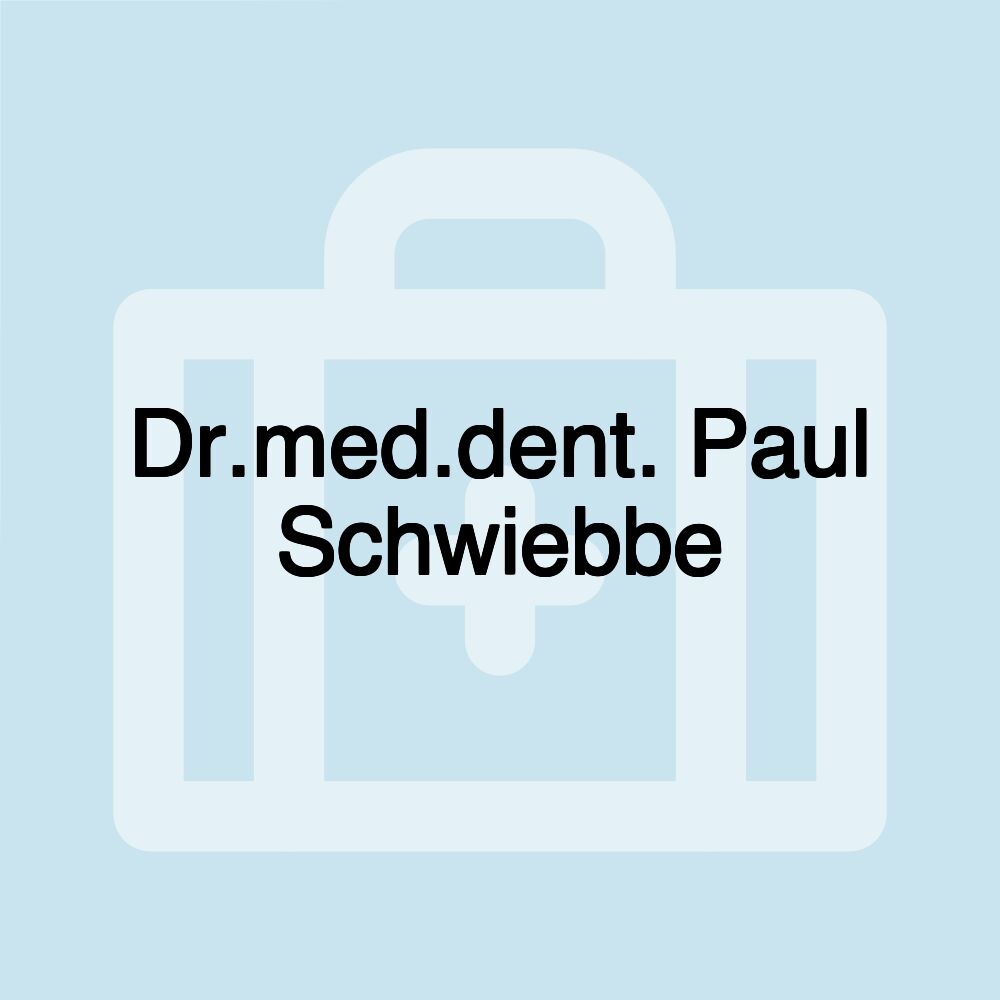 Dr.med.dent. Paul Schwiebbe