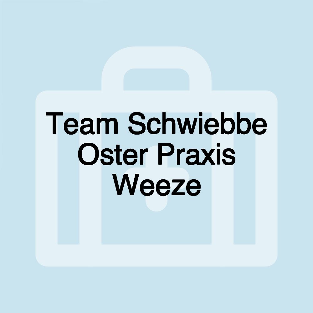 Team Schwiebbe Oster Praxis Weeze