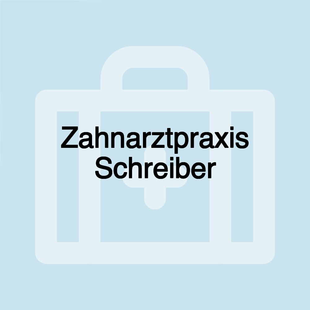 Zahnarztpraxis Schreiber