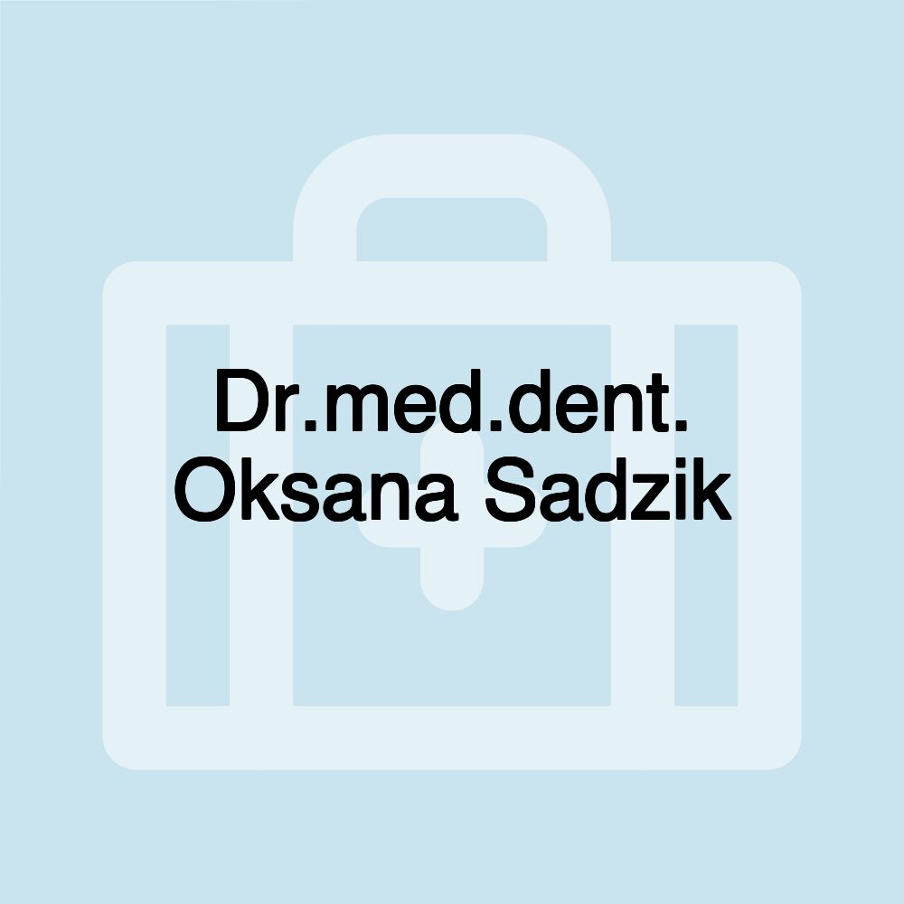 Dr.med.dent. Oksana Sadzik