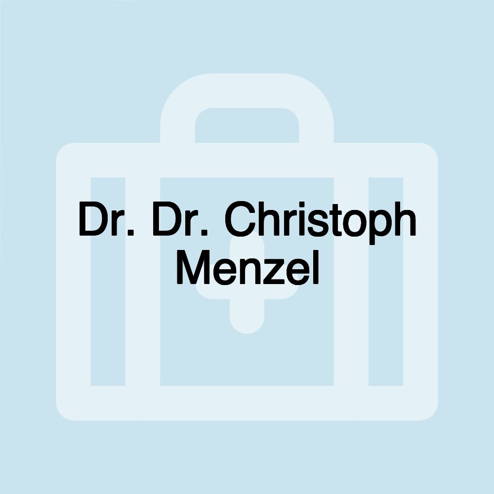 Dr. Dr. Christoph Menzel