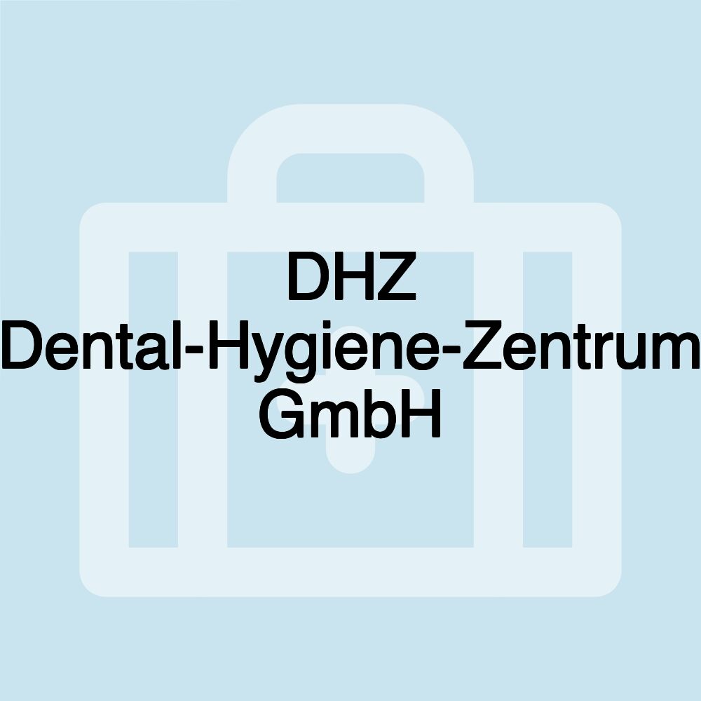 DHZ Dental-Hygiene-Zentrum GmbH