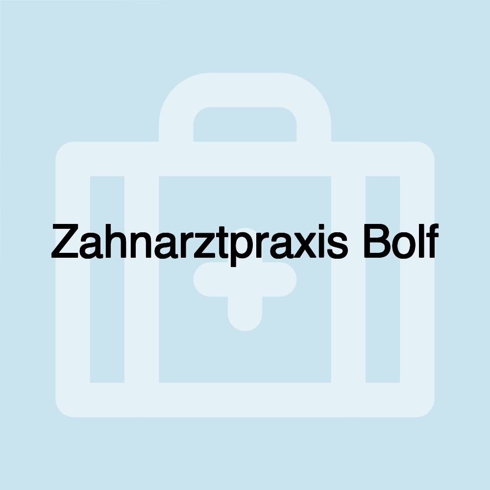 Zahnarztpraxis Bolf