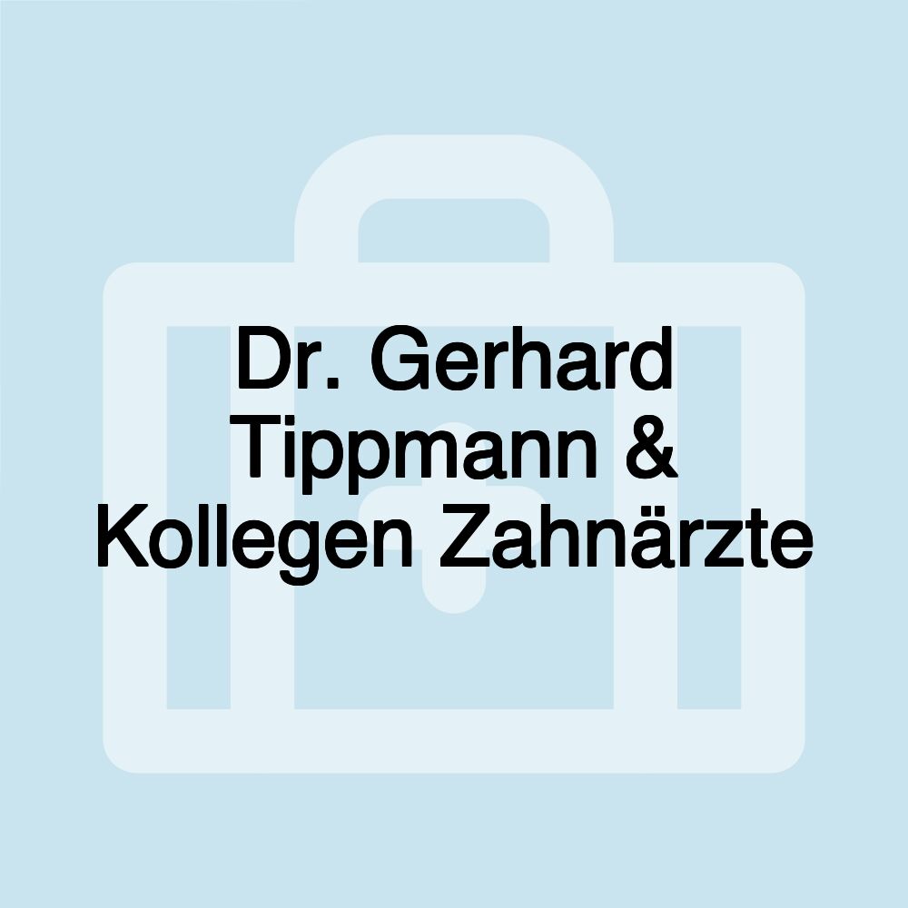 Dr. Gerhard Tippmann & Kollegen Zahnärzte