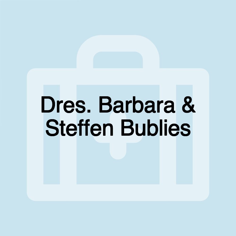 Dres. Barbara & Steffen Bublies