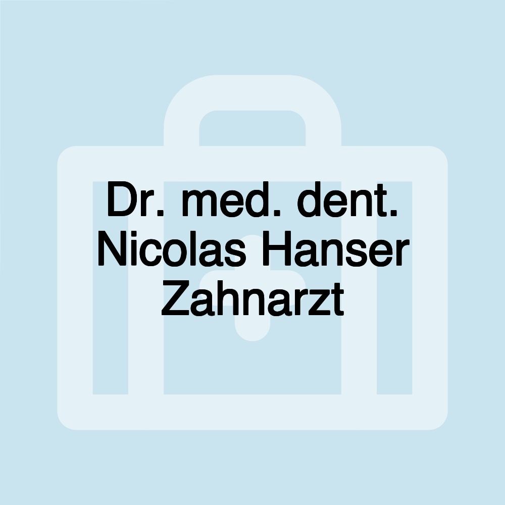 Dr. med. dent. Nicolas Hanser Zahnarzt