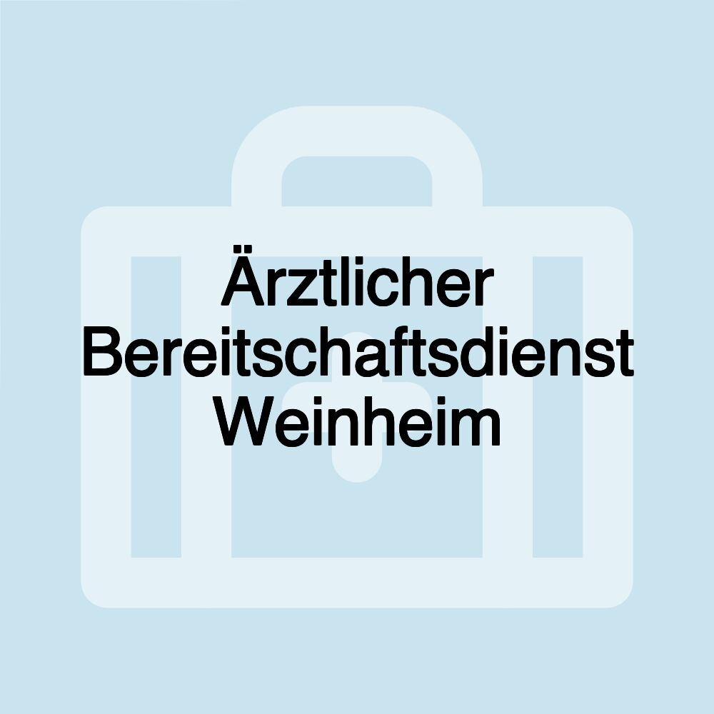 Ärztlicher Bereitschaftsdienst Weinheim