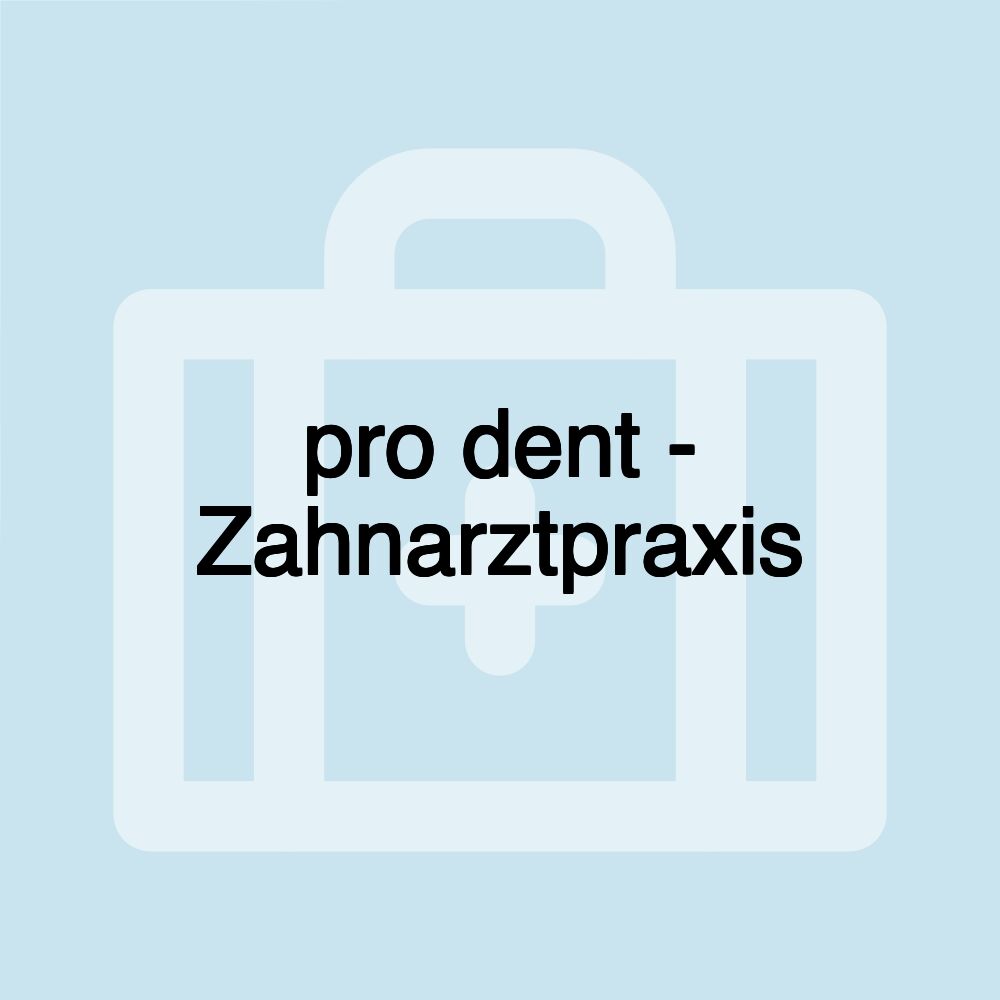 pro dent - Zahnarztpraxis