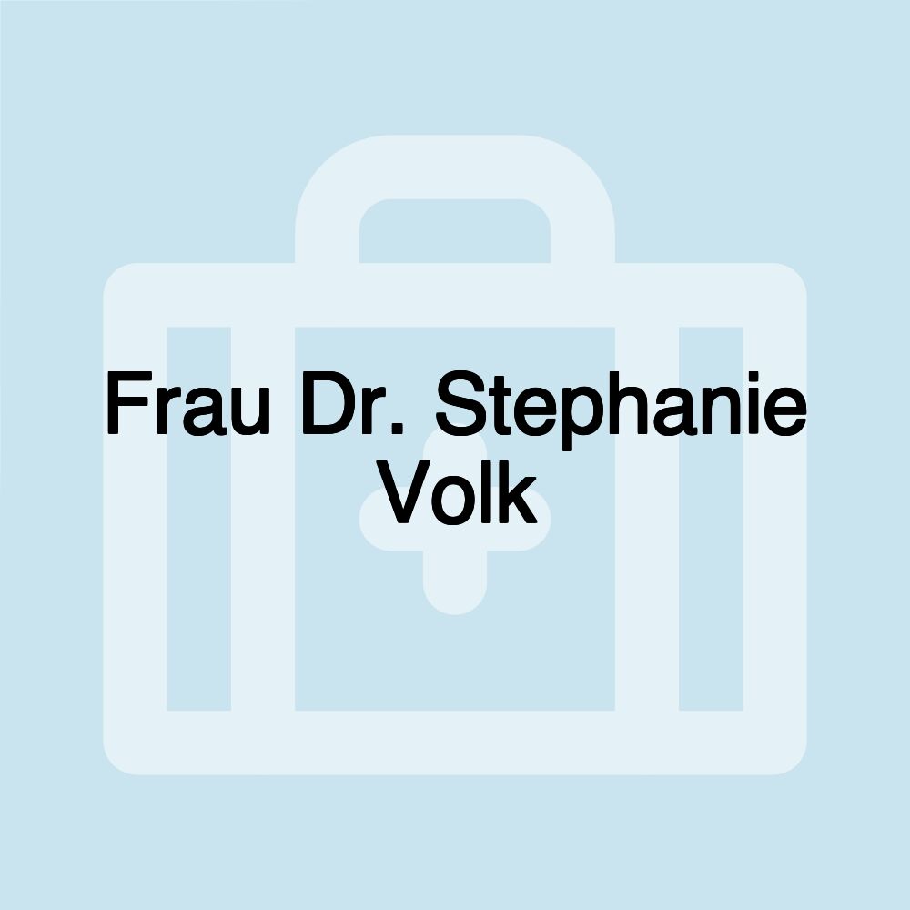 Frau Dr. Stephanie Volk